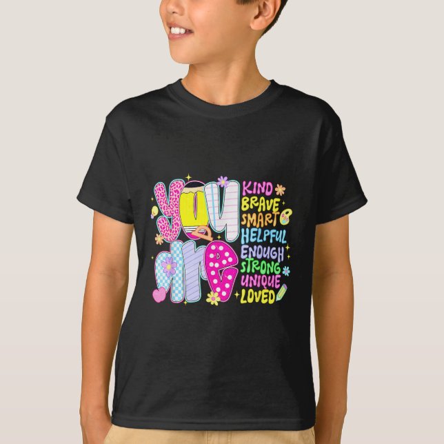 Du Är Smart Modig Stark Snäll Älskad Motivation T Shirt (Framsida)