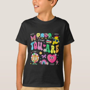 Du är smart Modig, starkt slags, lovad rörelse t Shirt