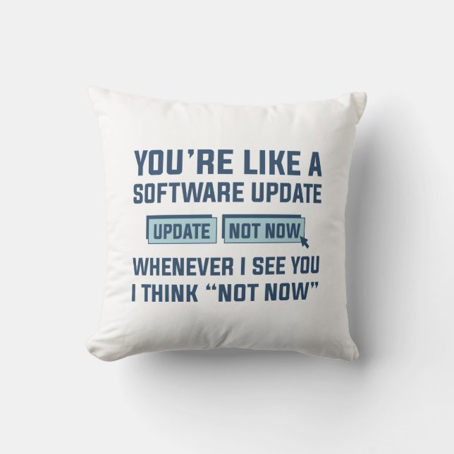 Du är som en Software-uppdatering Kudde (Framsida)