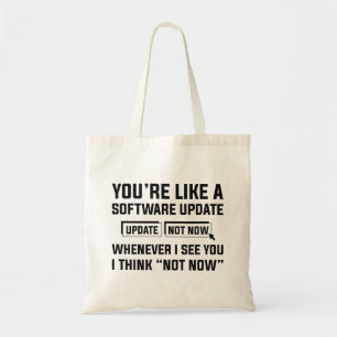 Du är som en Software-uppdatering Tygkasse