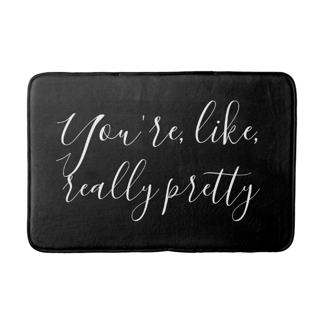 Du är som verkligen, svart och vitt badrumsmatta (Framsidan)