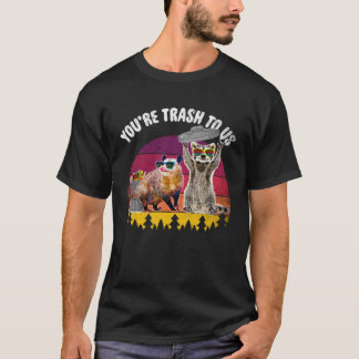 Du är Sopor till oss Raccoon och Possum T Shirt
