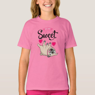 Du är Söt Sweet Valentiness Shirt T-shirt