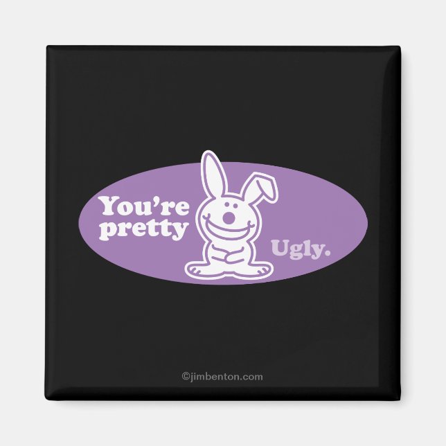 Du är Söt Ugly Magnet (Framsidan)