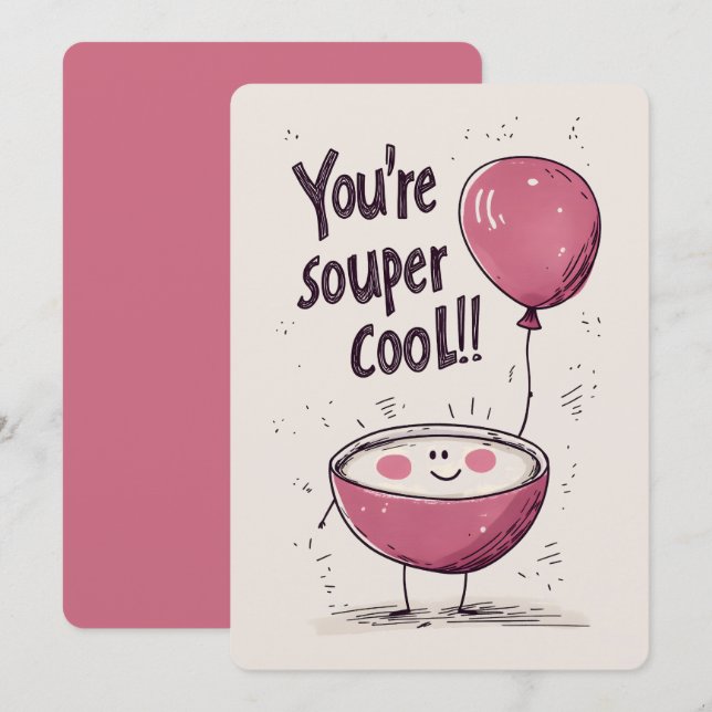 Du är Souper Coola: En Steamy Bowl av Smiles & Pun Inbjudningar (Fram/baksida)