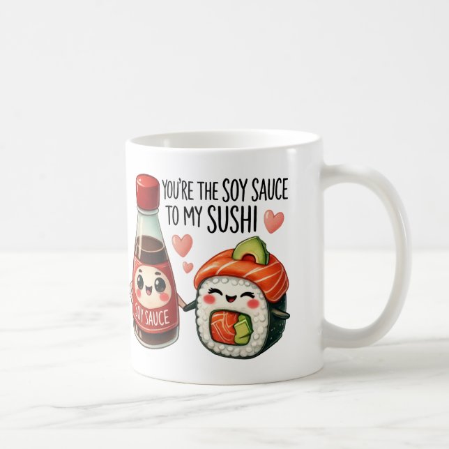 Du är Soy Sauce till My Sushi-Mugg Kaffemugg (Höger)
