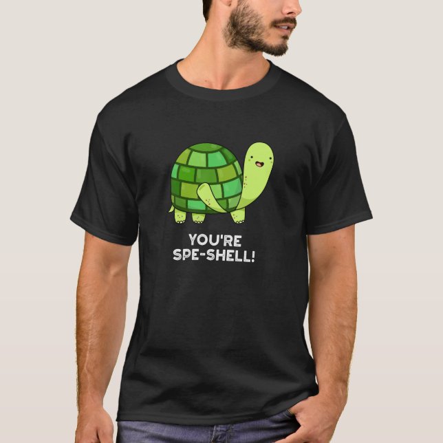 Du är Spe-snäcka Funny Tortoise Pun Mörk BG T Shirt (Framsida)