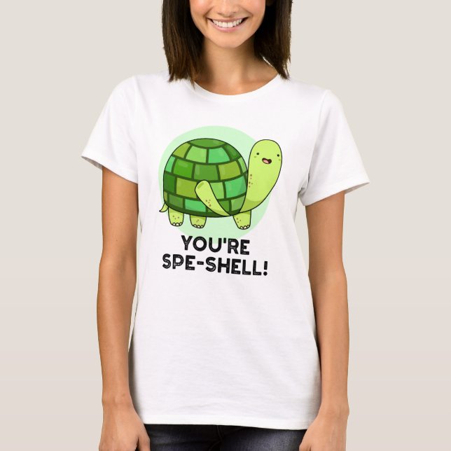 Du är Spe-snäcka Funny Tortoise Pun T Shirt (Framsida)