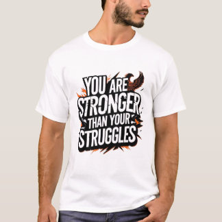 "Du är starkare än dina strider - Phoenix Ri T Shirt