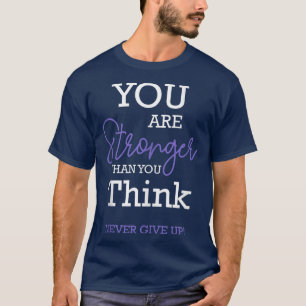 Du är starkare än du Tänka Ge Up Moti T Shirt