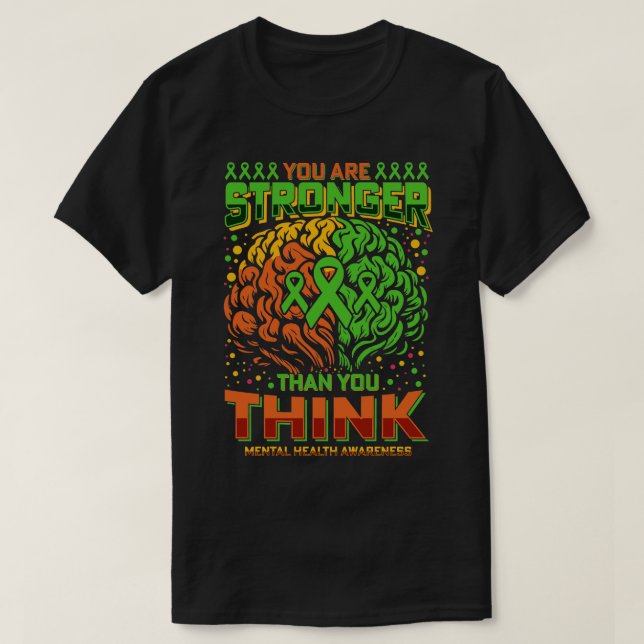 Du är starkare än du Tänkor psykisk ohälsa T Shirt (Design framsida)