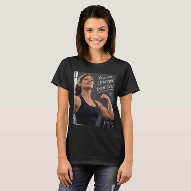 Du Är Starkare Än Någonsin T Shirt (Hel framsida)
