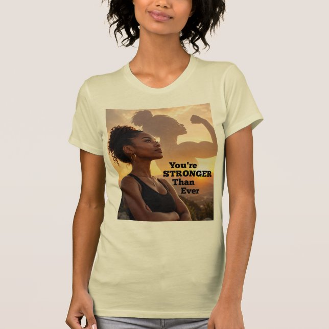 Du Är Starkare Än Någonsin T Shirt (Framsida)