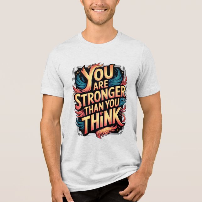 Du är starkare Motiverande offertfotoenixdesign T Shirt (Framsida)