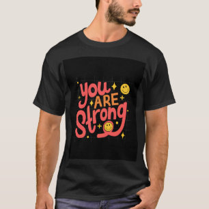 du är starkt motivationscitat t-shirt