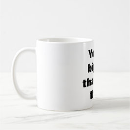 Du är större än din tänka kaffemugg