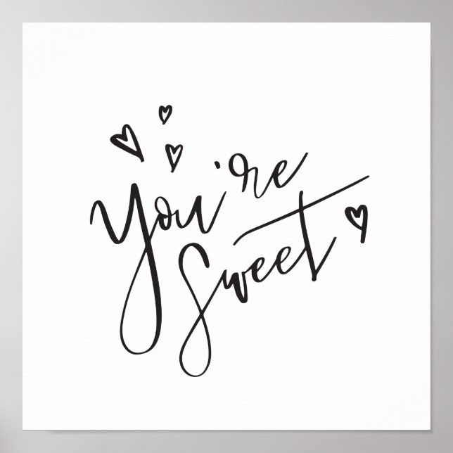 Du är Sweet Modern Calligraphy Valentine Art Poster (Framsidan)