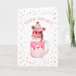 Du är Sweet Valentine Kärlek Candy Crazy Milkshake Kort