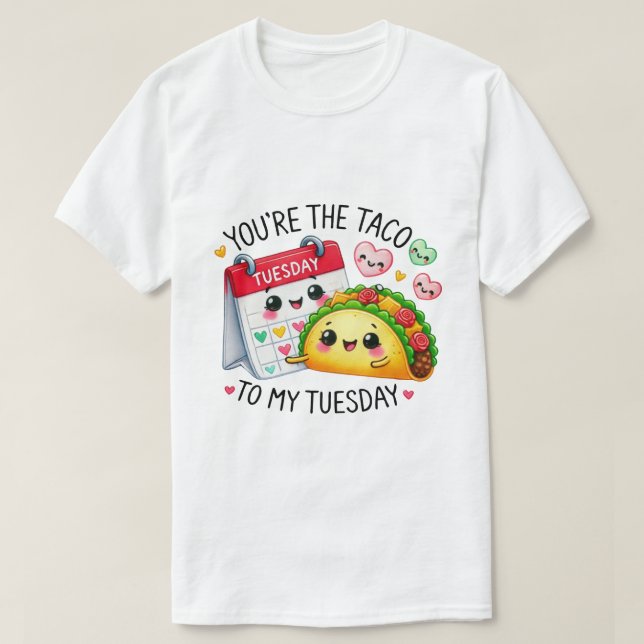 Du är Tacho på min tisdag - T Shirt (Design framsida)