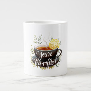 Du är Tea-riffic! Funny Tea Älskare Graphic Jumbo Mugg