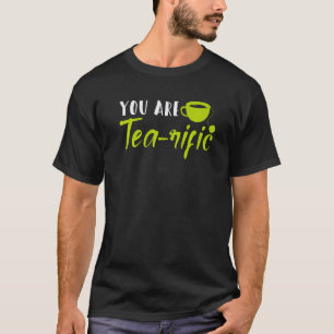 Du är Tea Rific Pun Joke Tea Drinker Breakfast T Shirt