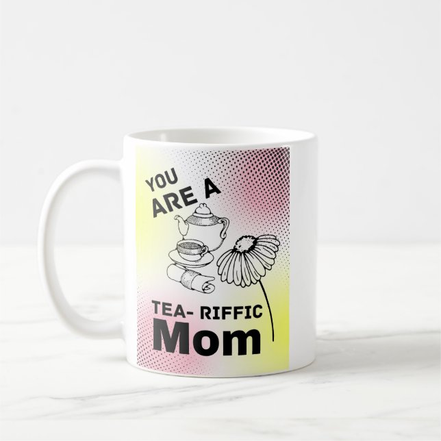 Du är teariffic mamma kaffemugg (Vänster)