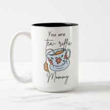 Du är teariffic mamma