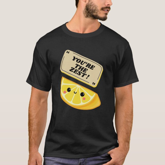 Du är Tecknaden Zest T-Shirt - Cute Lemon Pun (Framsida)