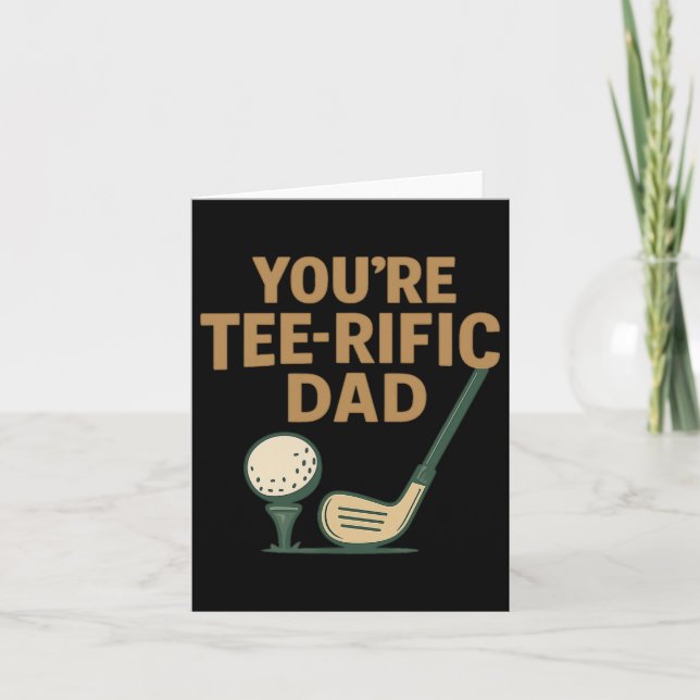 Du är Tee-rific Pappa Funny Golf Älskare Kort (Framsida)