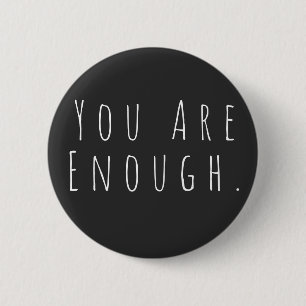 DU ÄR TILLRÄCKLIGT Inspirational Ord Art Graphic Knapp