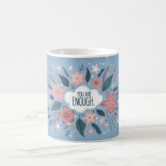 Du är tillräckligt kaffemugg