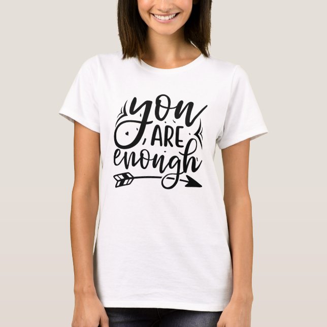 Du är tillräckligt t shirt (Framsida)