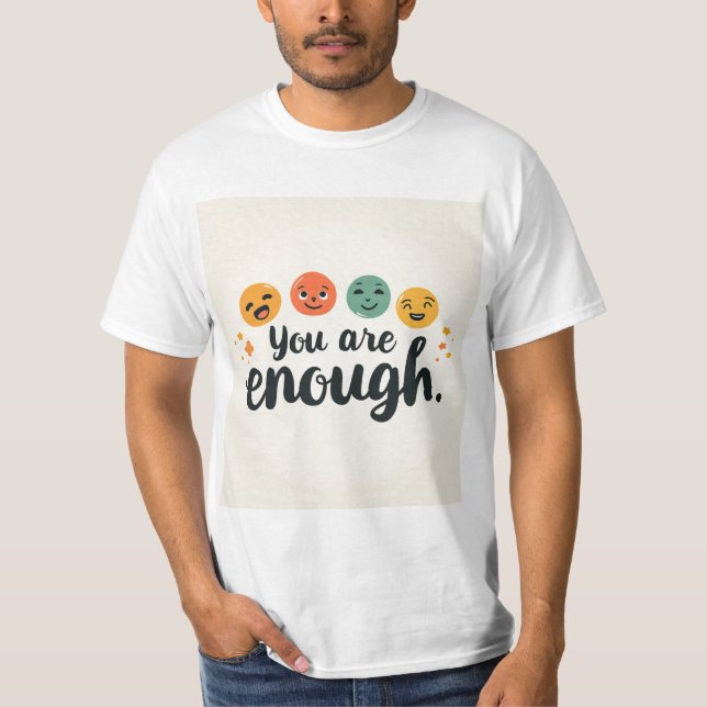 Du är tillräckligt t shirt (Framsida)