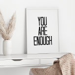 Du är tillräckligt uppmuntrande för att motivera o poster<br><div class="desc">Ord för att komma ihåg: det räcker med - i modern,  minimal svart och vit</div>