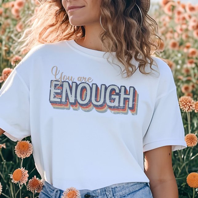 Du är tillräckligt Vintage Christian T-Shirt (You Are Enough Vintage Christian T-Shirt)