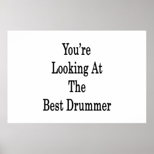 Du är Tittar på bästa drummer Poster