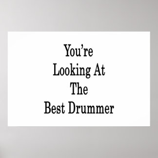 Du är Tittar på bästa drummer Poster