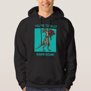 Du är Totalt Rawr några söta Alla hjärtans dags Di Hoodie