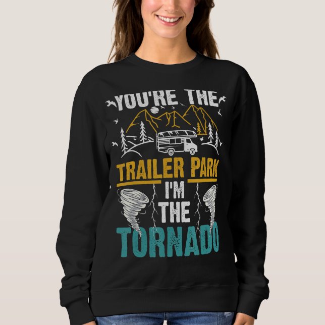 Du är Trailer Park jag är Tornadot T Shirt (Framsida)