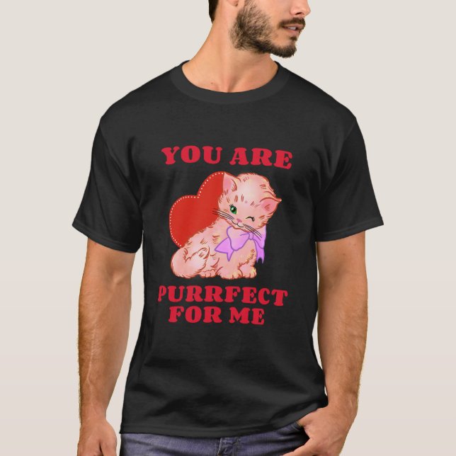 Du är trogen mot mig Cat Funny Valentines day A T Shirt (Framsida)