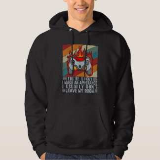 Du är tur att jag gjorde ett framträdande video ga hoodie