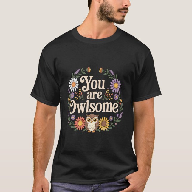 Du Är Ugglig Söt Ugglig Puns Motivation ------- T Shirt (Framsida)