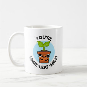 Du är Unbe-löv-able Positive Plant Pun Kaffemugg