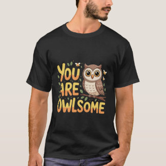 Du är underbart söt ugglepuns motivation --- t shirt