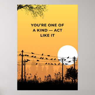 Du är unik — agera därefter. Motivation Poster