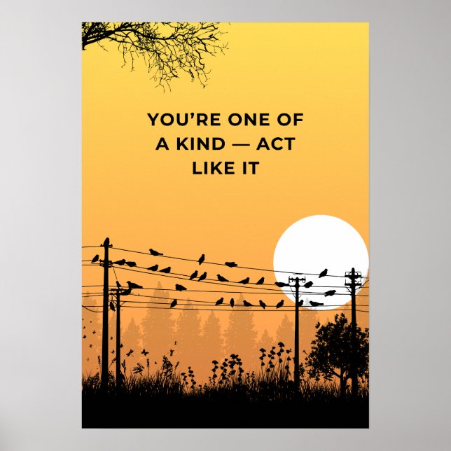 Du är unik — agera därefter. Motivation Poster (Framsidan)