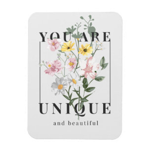Du är Unik Blommigt Slogan Magnet