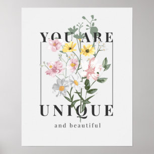 Du är Unik Blommigt Slogan Poster