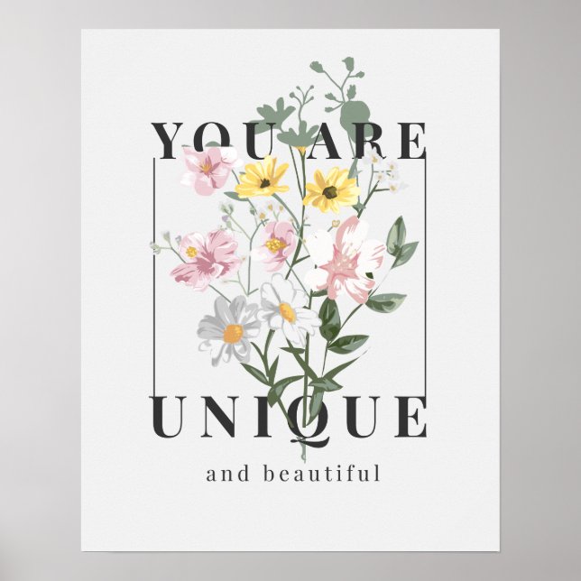 Du är Unik Blommigt Slogan Poster (Framsidan)