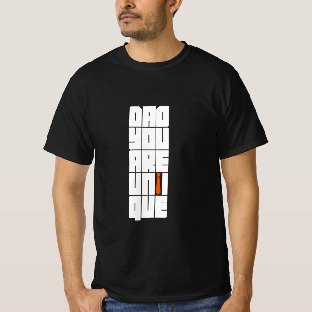 Du är unik i ord Pappa T Shirt (Framsida)